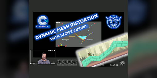 Cover image for Dynamic Mesh Distortion with Bezier Curves - Construct 3 Tutorial