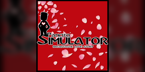 Cover image for Pancito Simulator: Breadtastic Love Story
