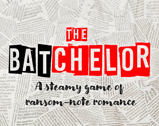 Cover image for The BATchelor - A steamy game of ransom-note romance