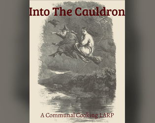 Into The Cauldron   - A cooking LARP. 