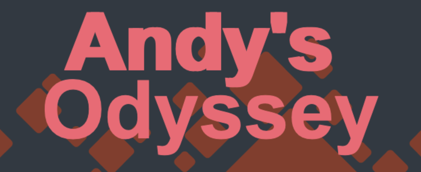 Andy's Odyssey