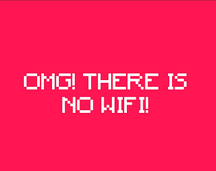 Who Cut Off the WIFI?!