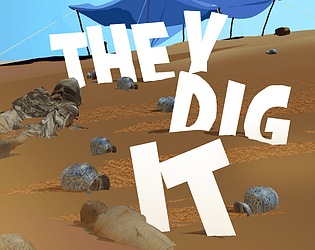 They Dig It