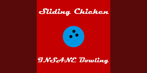Cover image for Sliding Chicken's INSANE Bowling