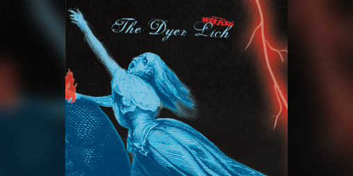 Cover image for The Dyer Lich - A Vengeful Lich for Mörk Borg