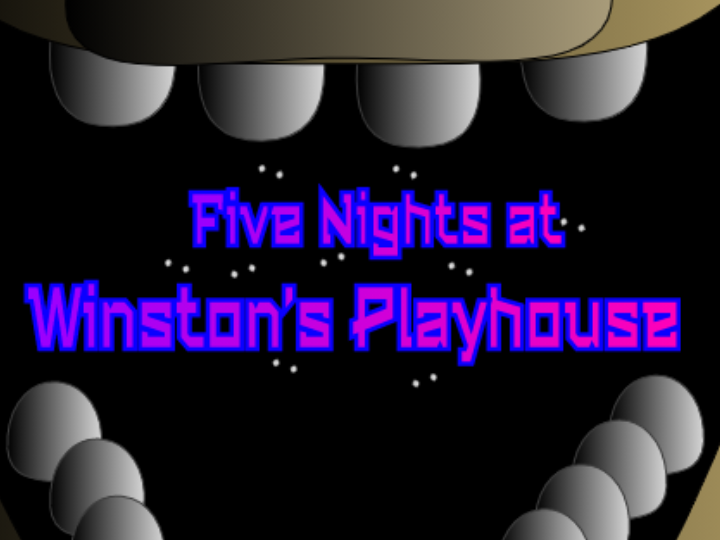 Five Nights At Winston's Playhouse by ThoseFiveNights24