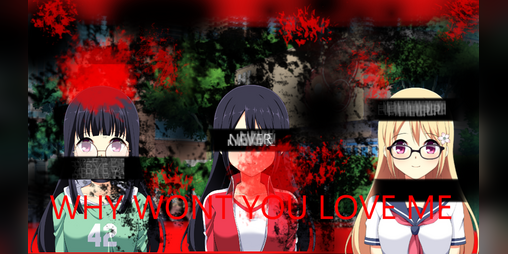 Cover image for WHY WONT YOU LOVE ME