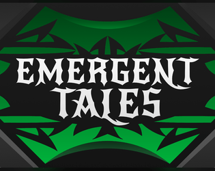 Emergent Tales   - Storytelling Prompt Minigame for TTRPG Downtime 