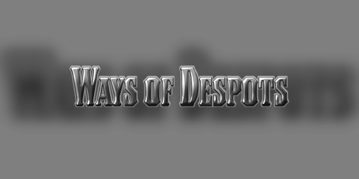 Cover image for Ways of Despots / Пути деспотов