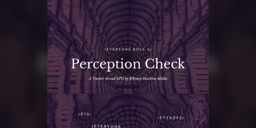 Cover image for (Everyone Roll A) Perception Check