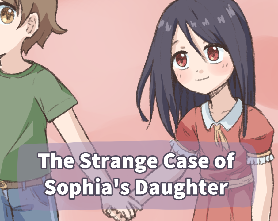 The Strange Case of Sophia's Daughter