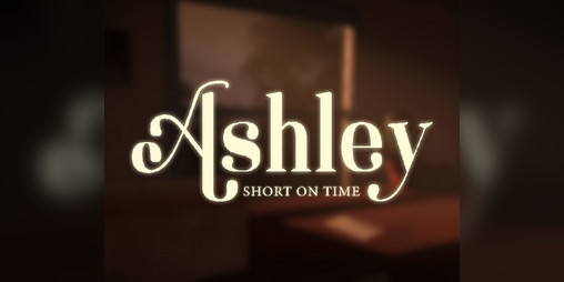 Cover image for Ashley: Short On Time (Prototype)