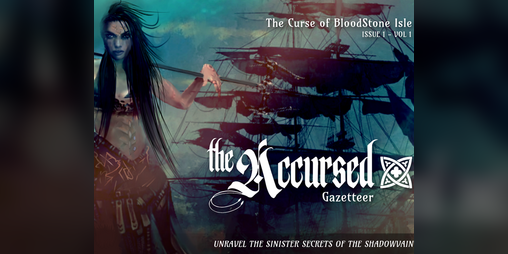 Cover image for 1 LOSTLORN: THE ACCURSED Gazetteer Iss 1 Vol 1 The Curse of Bloodstone Isle January 2021 Sample