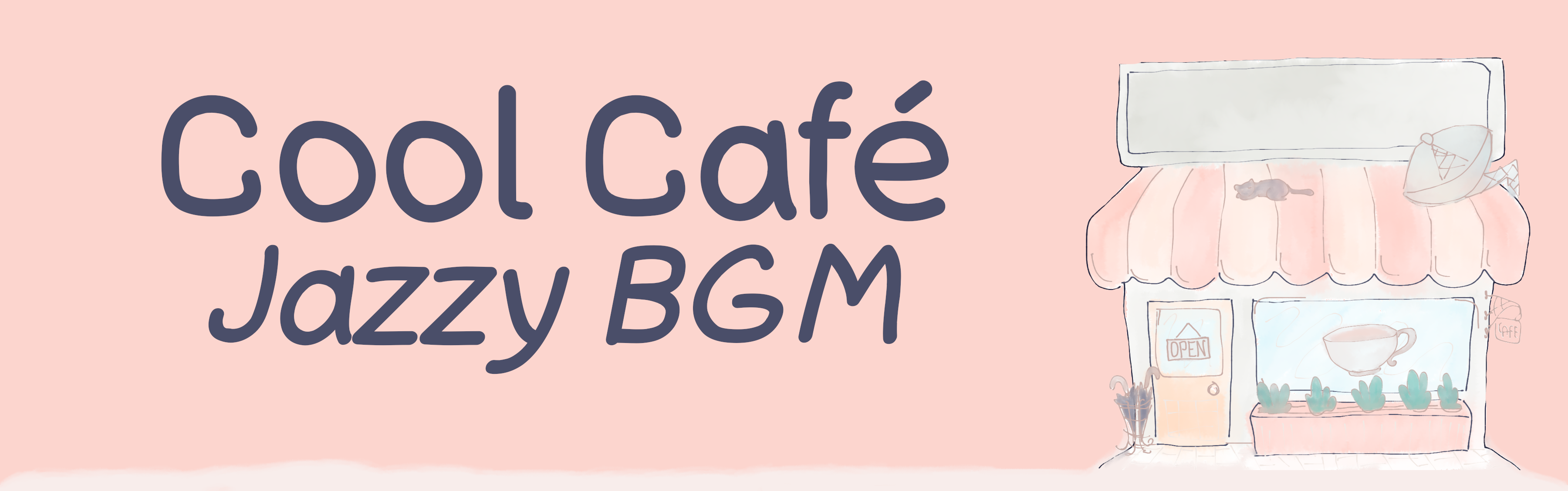 Cool Café : Jazzy BGM