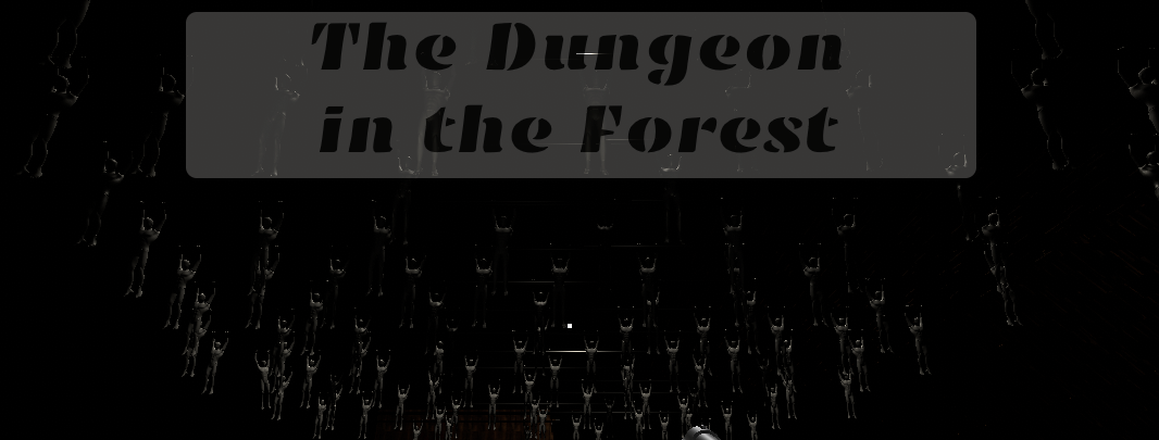 The Dungeon in the Forest