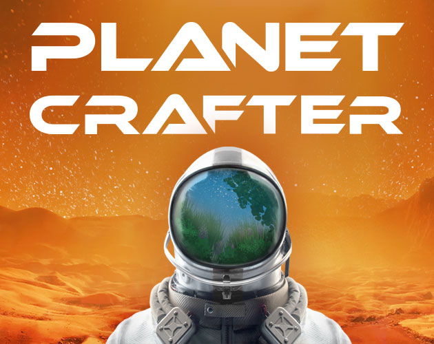 The Planet Crafter on Steam