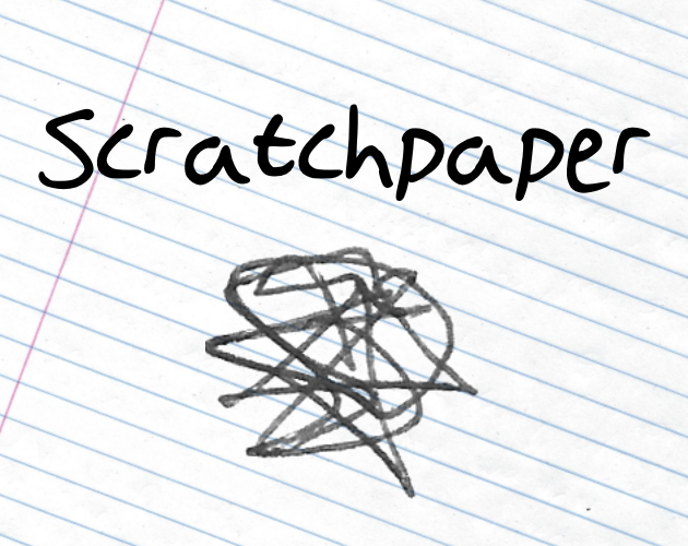 Scratchpaper by Jeff Bishop