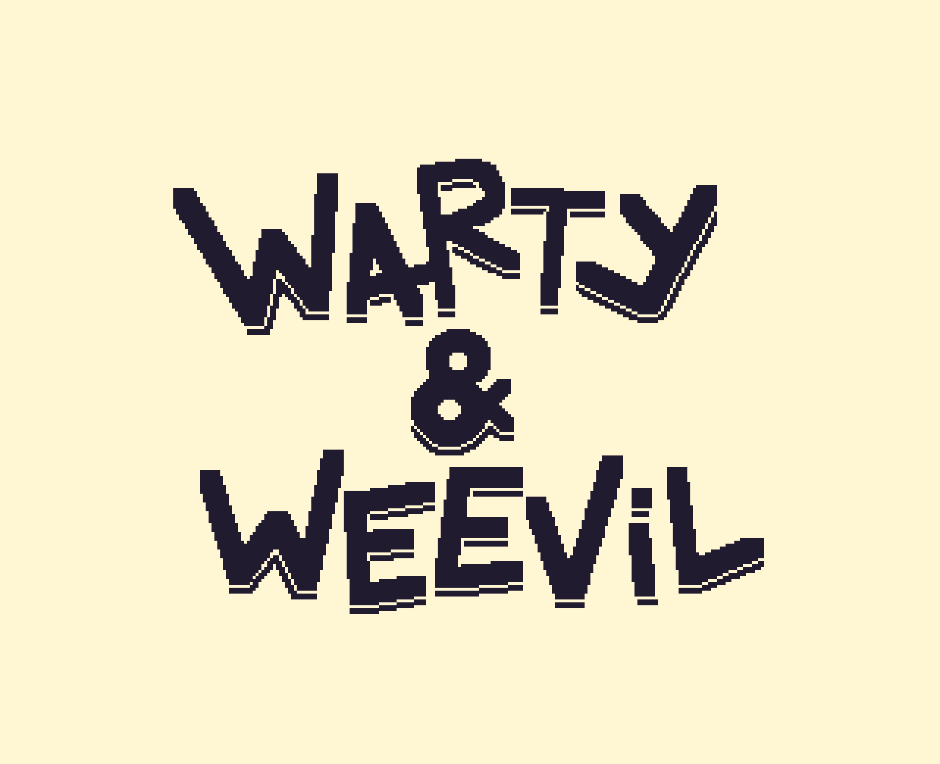 Warty and Weevil