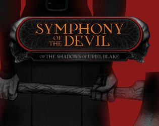 Symphony of the Devil   - A Lasers & Feelings pamphlet hack about revenge. 