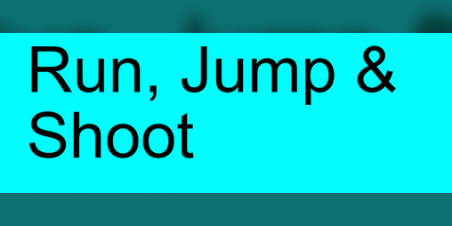 Cover image for Run, Jump & shoot