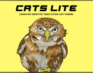 CATS LITE   - Nothing Like Your Dad's Generic TTRPG System 