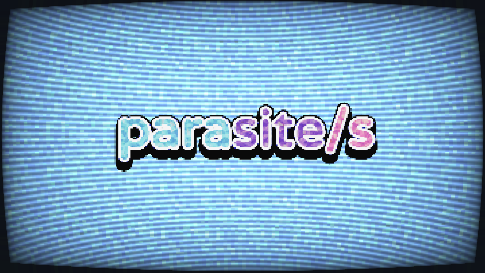 parasite/s