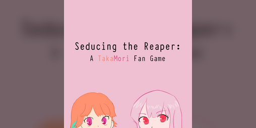Cover image for Seducing the Reaper: A Kiara and Calli Fan Game