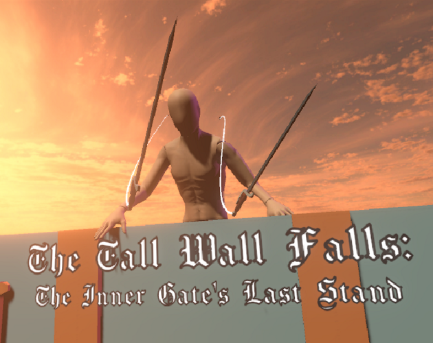 The Tall Wall Falls: The Inner Gate's Last Stand