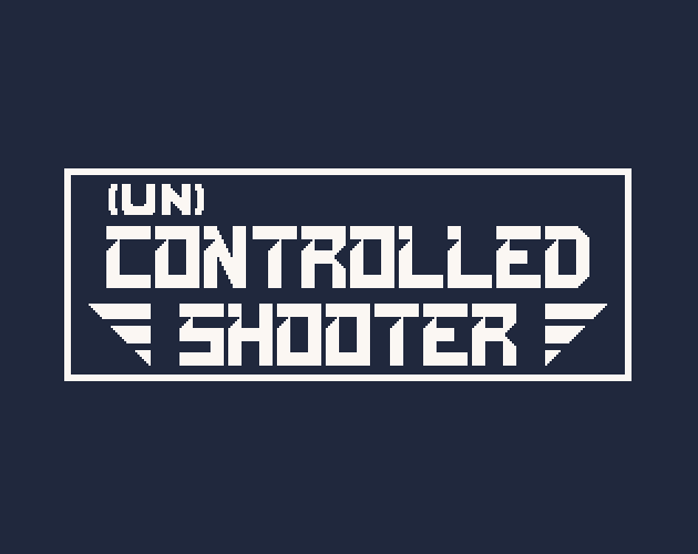 Cover image for (Un)Controlled Shooter