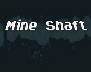Mine Shaft