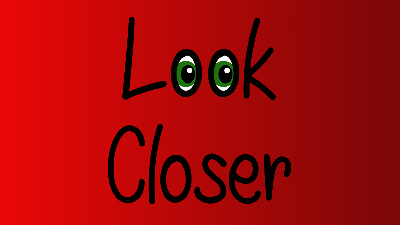 Look Closer