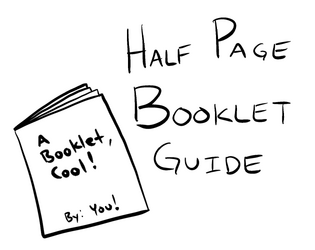 Half Page Zine Booklet Guide   - A booklet about making zines, booklets, whatever 