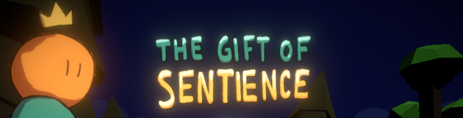 The Gift of Sentience