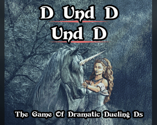 D Und D Und D   - The Game Of Dramatically Dueling Ds 