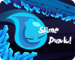 Slime Dunk!