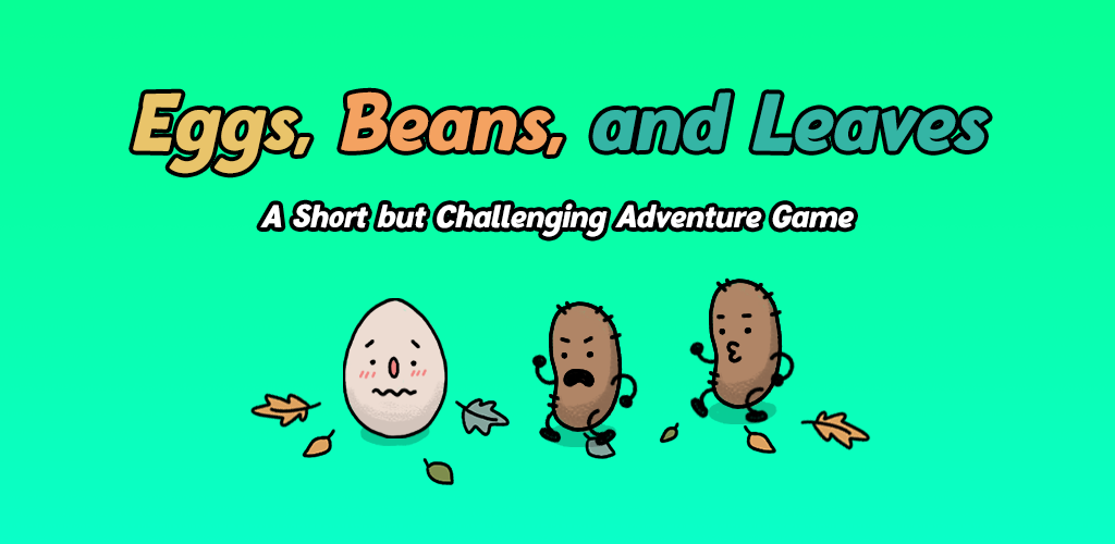 Eggs, Beans, and Leaves