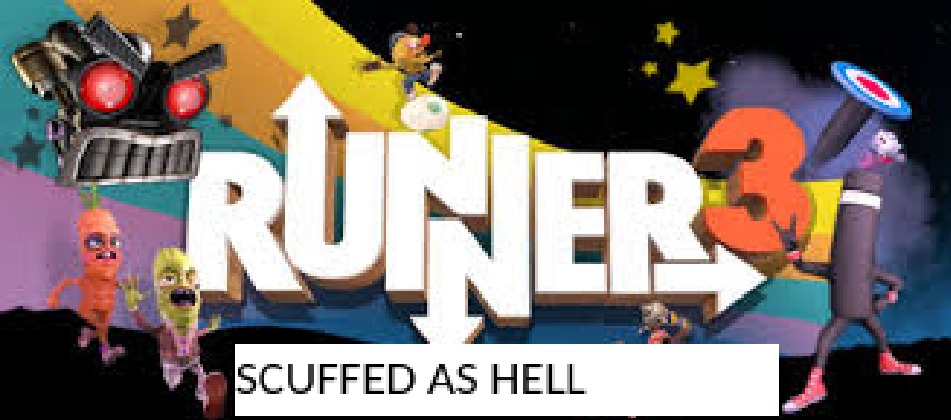 Runner3: Scuffed Edition