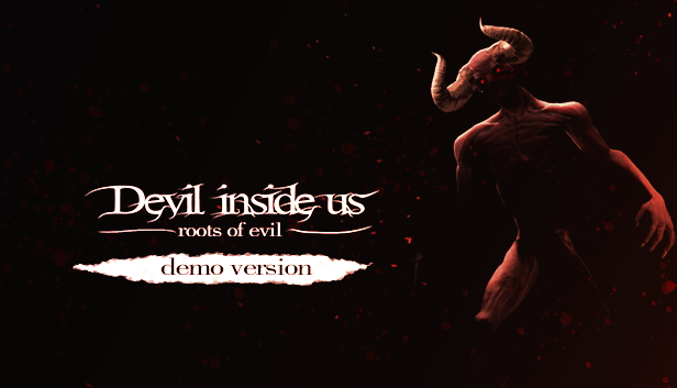 Devil Inside Us: Roots of Evil (DEMO)