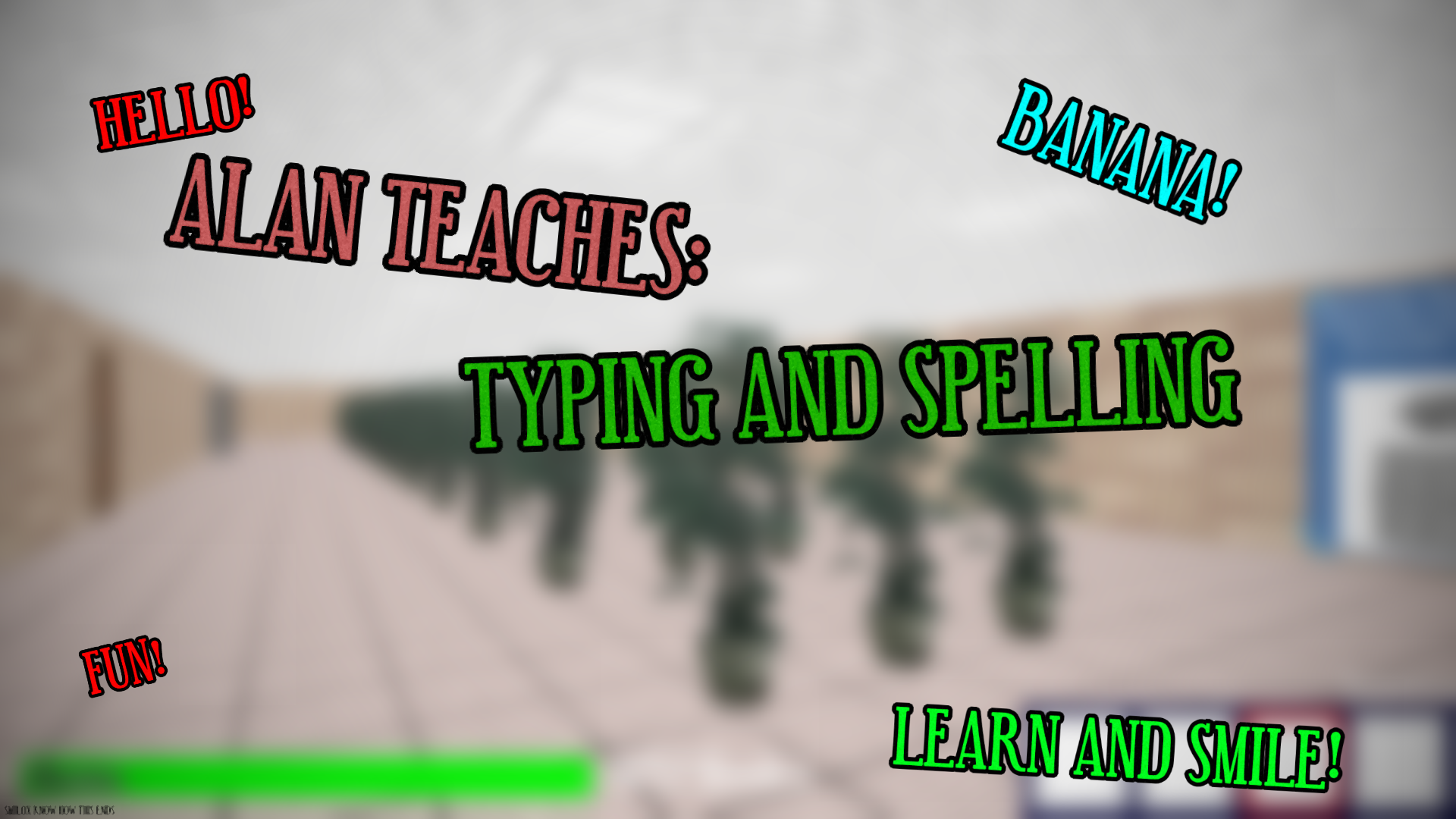 Alan Teaches: Typing and Spelling!