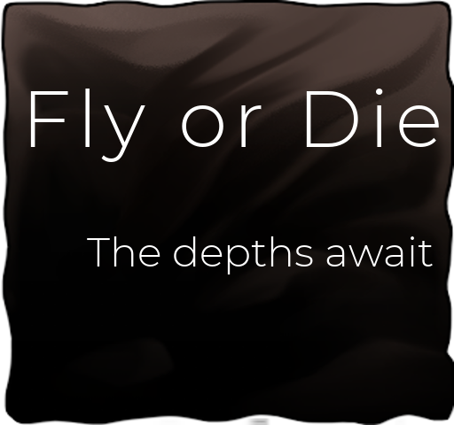 Fly or Die