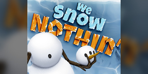 Cover image for We Snow Nothin'