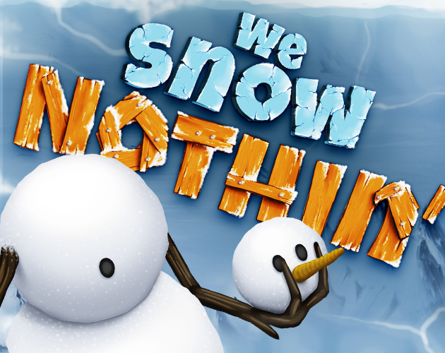 Cover image for We Snow Nothin'