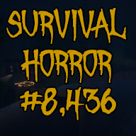 Survival Horror #8,436