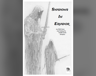 Shadows in Eriador   - A Hack of Free Kriegsspiel Revival rules, principles and Setting for Roleplay in Middle Earth Third Age. 