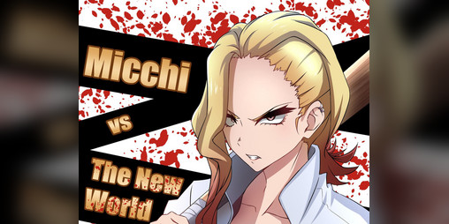 Cover image for Micchi Versus the New World: Vol. 1