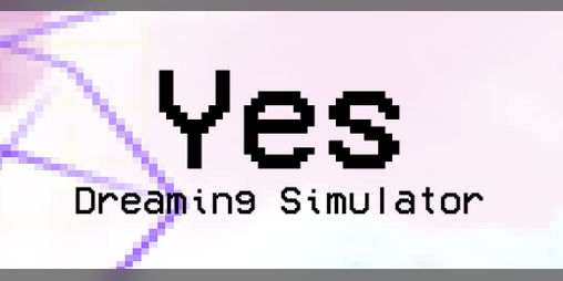 Cover image for Yes Dreaming Simulator
