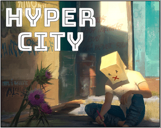 HyperCity [Status: Perma-Beta]   - a cyberpunk TTRPG where you play solo together 