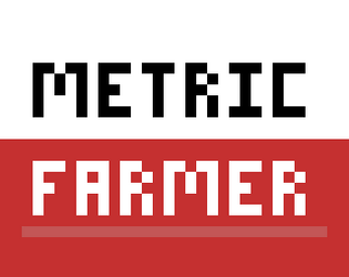 Metric Farmer
