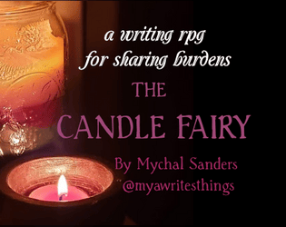 The Candle Fairy   - A Solo Writing RPG for Heavy Days 
