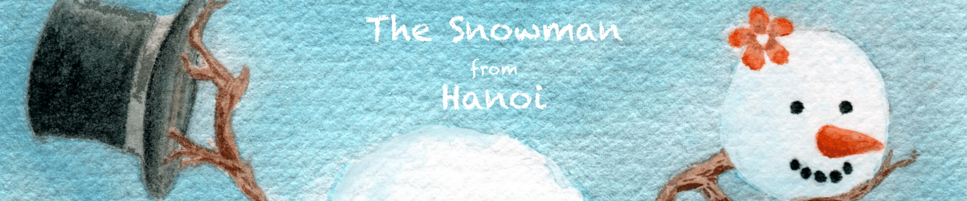 The Snowman from Hanoi